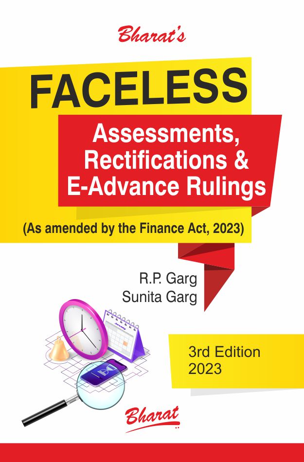 FACELESS Assessments, Rectifications & E-Advance Rulings